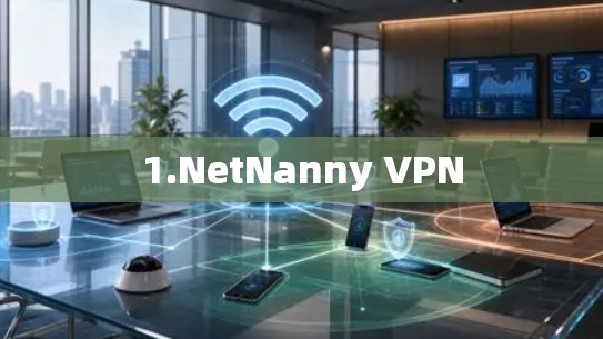 1.NetNanny VPN